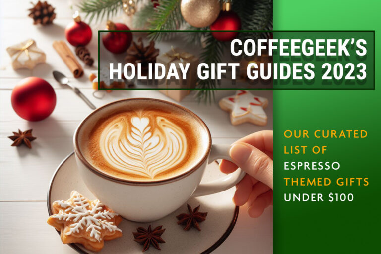 https://www.coffeegeek.com/wp-content/uploads/2023/11/HolidayGiftGuideEspresso100-768x512.jpg